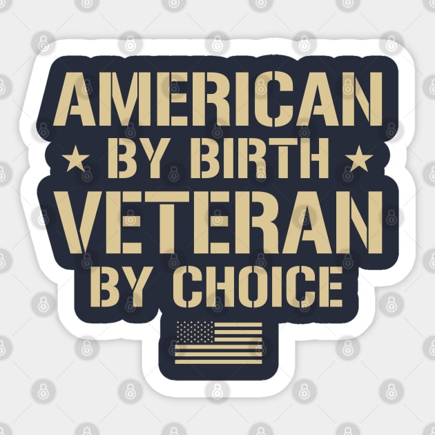 American By Birth, Veteran By Choice Sticker by Distant War